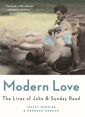 <i>Modern Love</i> by Lesley Harding and Kendrah Morgan is a careful, comprehensive biography of John and Sunday Reed.