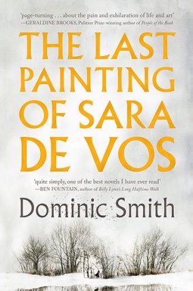 <i>The Last Picture of Sara de Vos</i>, by Dominic Smith.