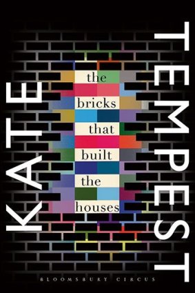 <i>The Bricks That Built the Houses</i> by Kate Tempest.