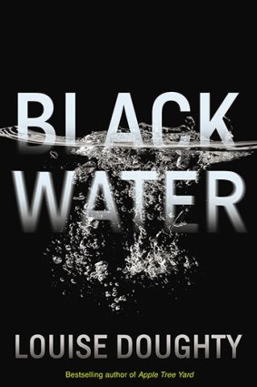 <i>Black Water</i> by Louise Doughty.