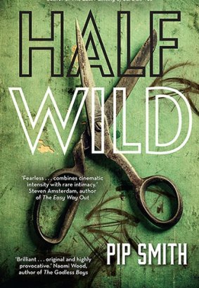 Half Wild by Pip Smith.