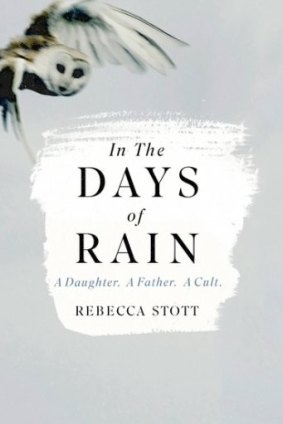<i>In the Days of Rain</i>, by Rebecca Stott.