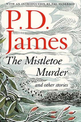 The Mistletoe Murder and other stories by P.D. James.