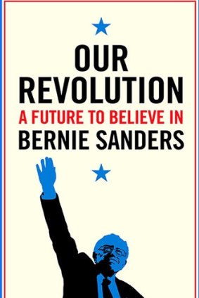 Our Revolution. By Bernie Sanders.