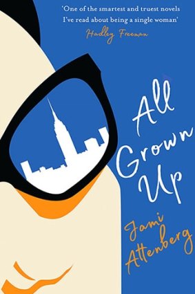 <i>All Grown Up</i>, by Jami Attenberg.