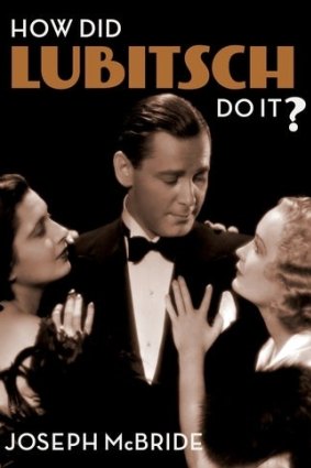 How Did Lubitsch Do It? By Joseph McBride.
