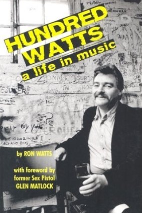 Ron Watts on the cover of his autobiography Hundred Watts: A Life in Music, 2006.