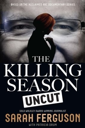 <i>The Killing Season Uncut</i> by Sarah Ferguson.