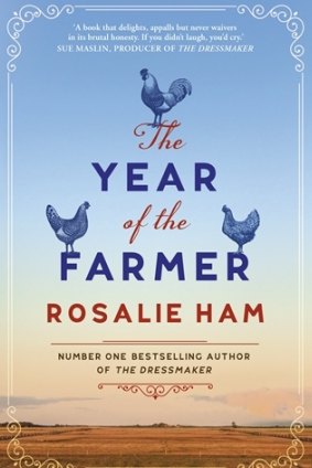 ​The Year of the Farmer by ​Rosalie Ham.