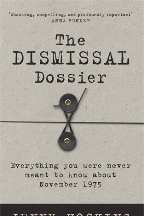 <i>The Dismissal Dossier</i>, by
Jenny Hocking.