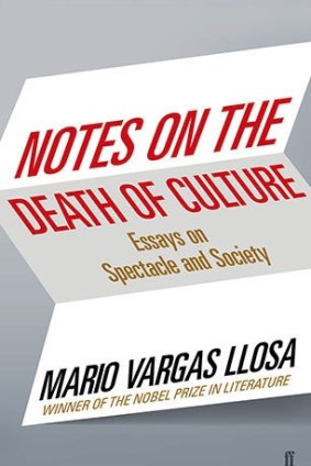 Notes on the Death of Culture
Mario Vargas Llosa