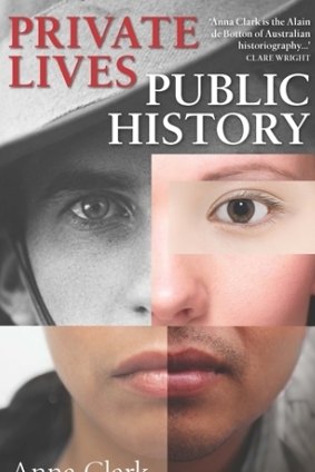 Private Lives, Public History by Anna Clark.