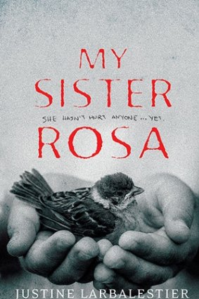 My Sister Rosa, by Justine Larbalestier.