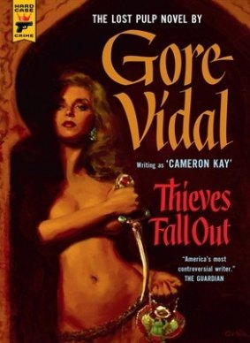 <i>Thieves Fall Out</i> by Gore Vidal.