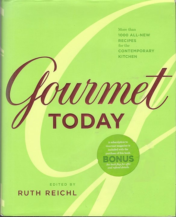 Gourmet Today by Ruth Reichl.