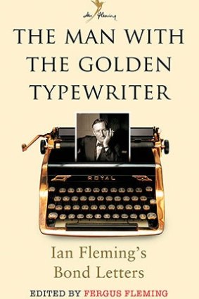 The Man with the Golden Typewriter, edited by Fergus Fleming.