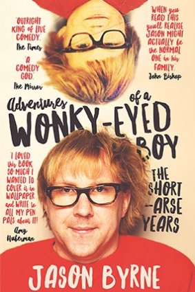 <i>Adventures of a Wonky-Eyed Boy</i> by Jason Byrne.