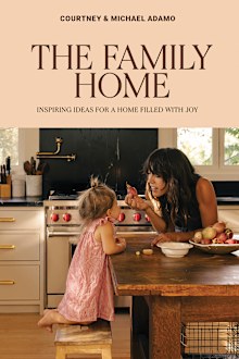 from The Family Home by Courtney and Michael Adamo published by Hardie Grant Books