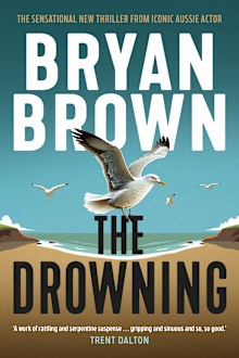 Bryan Brown The Drowning