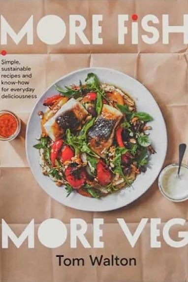 More Fish More Veg by Tom Walton