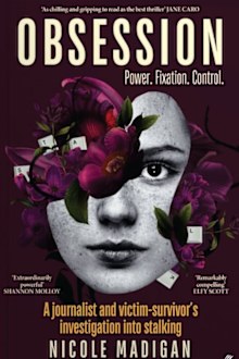 Nicole Madigan book about stalking Obsession