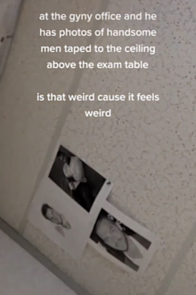 Gynecologist sticks photos of 'handsome men' to ceiling for patients - divides viewers.