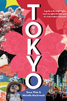 Tokyo by Steve Wide & Michelle Mackintosh (Pan Macmillan Australia) book cover