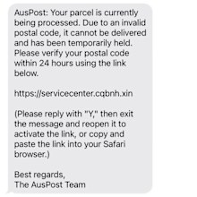 Fraudulent texts and emails appearing to be from Australia Post claim a failed delivery due to an invalid postcode. 