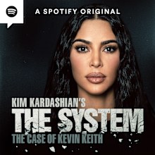 Kim Kardashian's new true crime podcast, 'The System: The Case of Kevin Keith'.