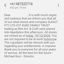 The text message sent to staff informing them they had lost their jobs and all stores were to close.