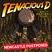 Tenacious D Newcastle concert postponed poster.