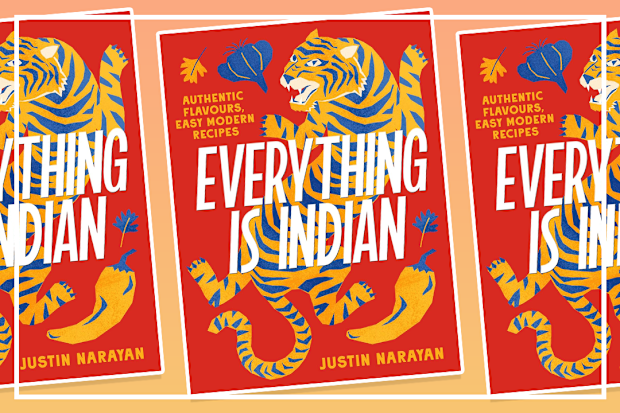 9PR: Everything is Indian: Authentic flavours, easy modern recipes by Justin Narayan 