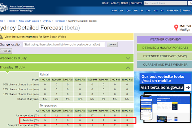 The 'feels like' reading is supposed to reflect how warm or cool and adult would feel outdoors.