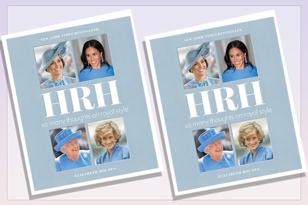 HRH: So Many Thoughts on Royal Style by Elizabeth Holmes book cover