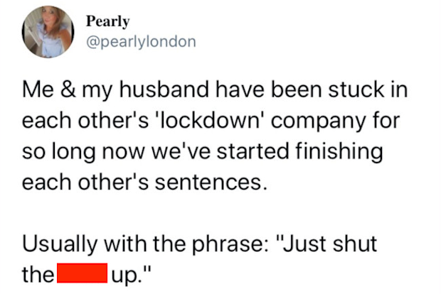 Lockdown annoying partners