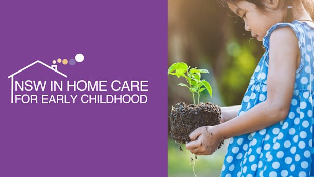 NSW In home care for early childhood. 