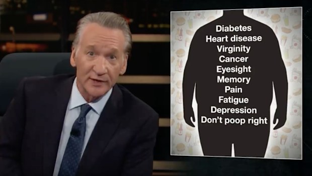 Bill Maher on his show.