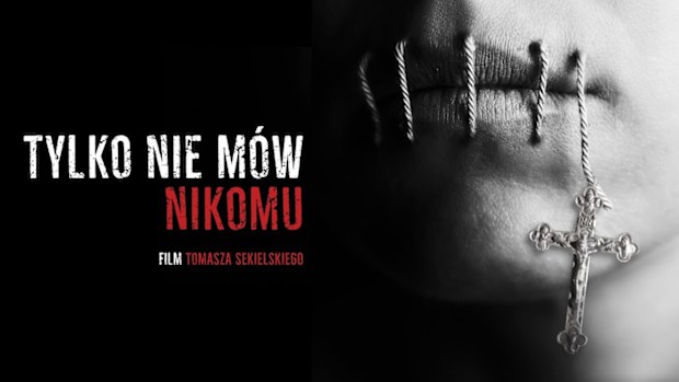 Tell No One was released on Saturday and has garnered millions of views as Poland comes to terms with the shocking revelations contained in the two hour documentary.