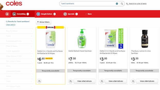 Hand sanitisers are sold out at Coles, according to the supermarket chain's website.