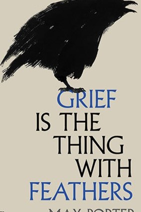 Grief Is The Thing With Feathers, Max Porter is as wild and gripping and original a book as Wuthering Heights.
