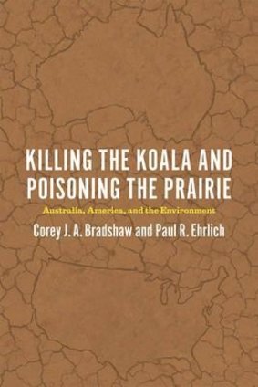 <i>Killing the Koala and Poisoning the Prairie</i> by
Corey Bradshaw and Paul Ehrlich.