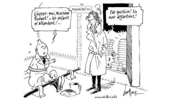 This parody by the cartoonist Dubus published in a Belgian newspaper shows Tintin begging 'Let me go, Mr Rodwell, the children await me!' to the standing businessman who answers 'No way, you belong to us!'