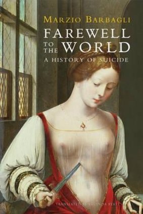 Scholarly study: Farewell to the World by Marco Barbagli.