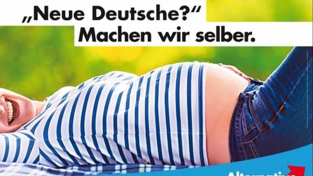 A poster of the far-right Alternative for Germany:  "New Germans? We'll make our own." 