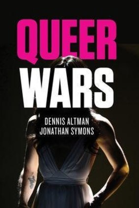 Queer Wars by Dennis Altman and Jonathan Symons.