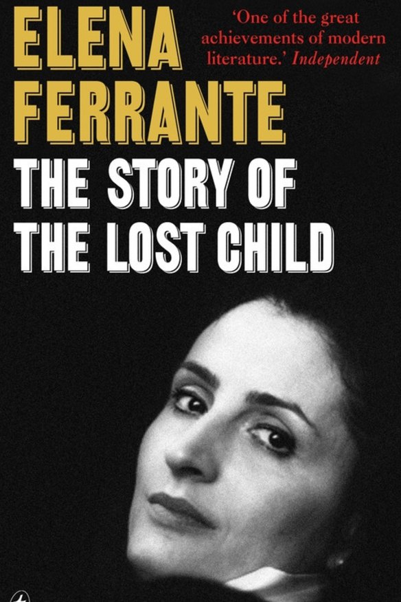Elena Ferrante's The Story of the Lost Child.