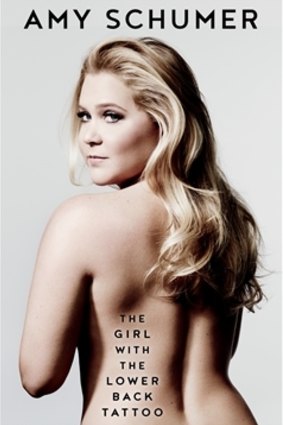 <i>The Girl with the Lower Back Tattoo</i> by Amy Schumer