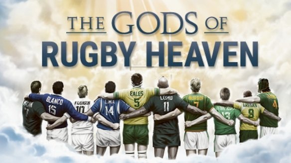 The Gods of Rugby Heaven: Who will make your team?