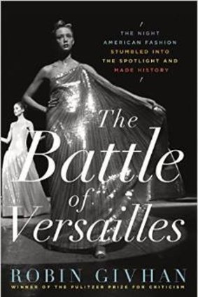 <i>The Battle of Versailles</i>, by Robin Givhan.