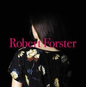 <i>Songs to Play</i> by Robert Forster.